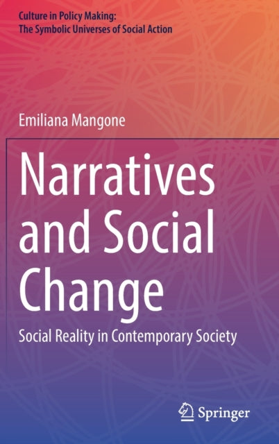 Narratives and Social Change: Social Reality in Contemporary Society