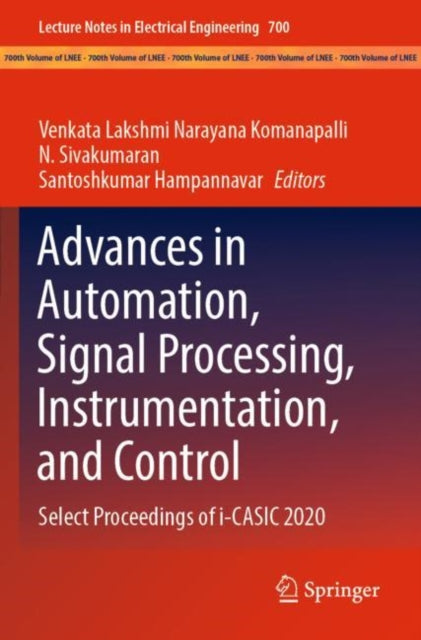 Advances in Automation, Signal Processing, Instrumentation, and Control: Select Proceedings of i-CASIC 2020