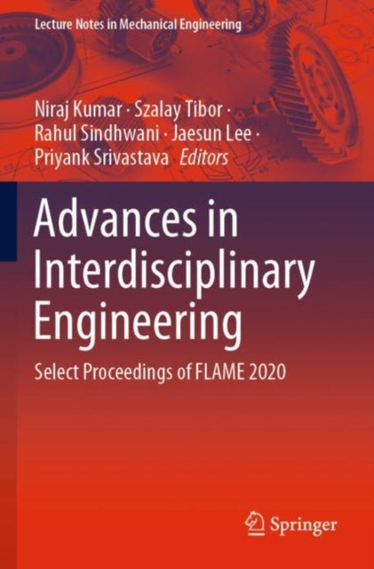 Advances in Interdisciplinary Engineering: Select Proceedings of FLAME 2020