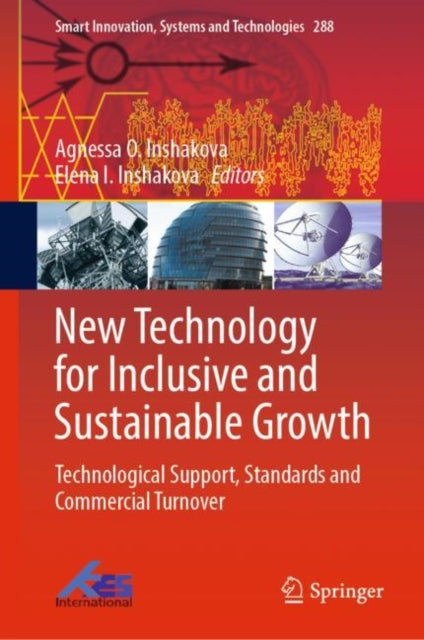 New Technology for Inclusive and Sustainable Growth: Technological Support, Standards and Commercial Turnover