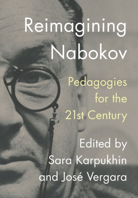 Reimagining Nabokov: Pedagogies for the 21st Century