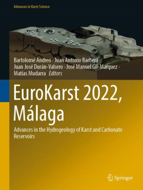 EuroKarst 2022, Malaga: Advances in the Hydrogeology of Karst and Carbonate Reservoirs