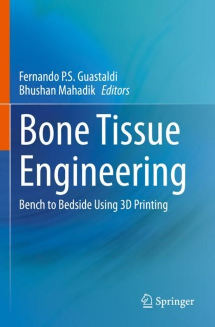 Bone Tissue Engineering: Bench to Bedside Using 3D Printing