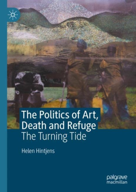 The Politics of Art, Death and Refuge: The Turning Tide