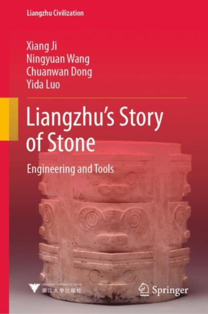 Liangzhu’s Story of Stone: Engineering and Tools