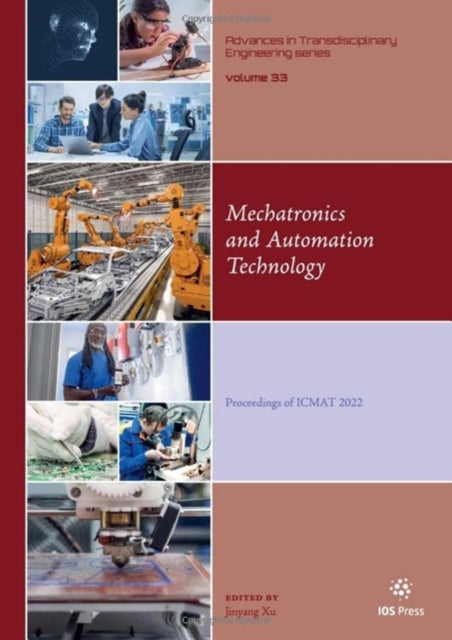 Mechatronics and Automation Technology: Proceedings of ICMAT 2022