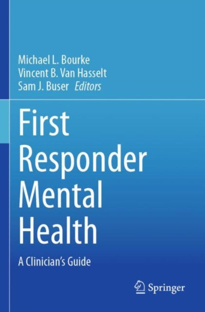 First Responder Mental Health: A Clinician's Guide