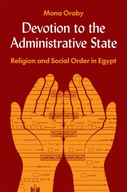 Devotion to the Administrative State: Religion and Social Order in Egypt