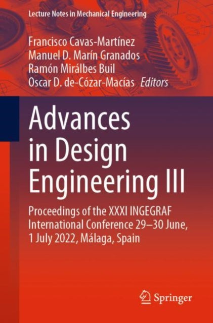 Advances in Design Engineering III: Proceedings of the XXXI INGEGRAF International Conference 29–30 June, 1 July 2022, Malaga, Spain