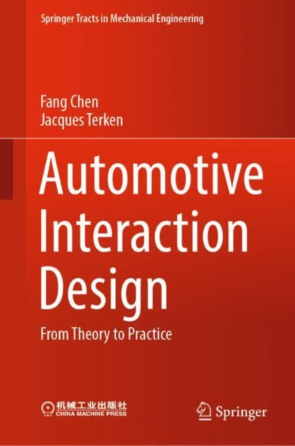Automotive Interaction Design: From Theory to Practice