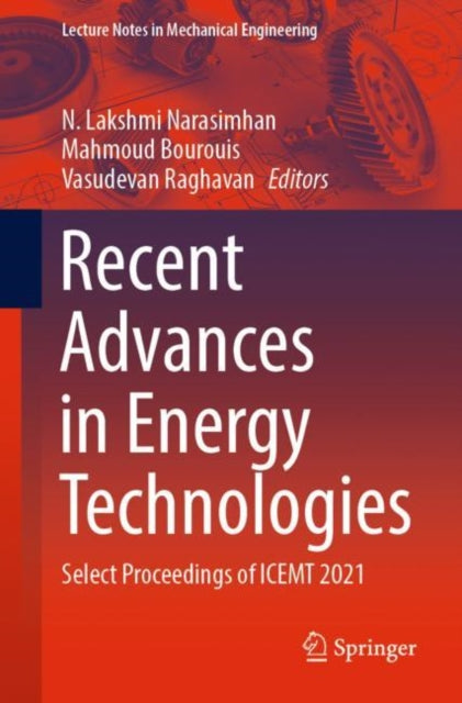 Recent Advances in Energy Technologies: Select Proceedings of ICEMT 2021