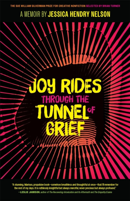 Joy Rides through the Tunnel of Grief: A Memoir