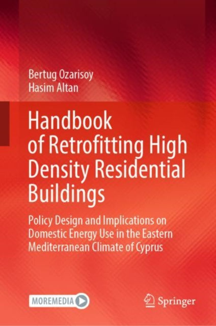 Handbook of Retrofitting High Density Residential Buildings: Policy Design and Implications on Domestic Energy Use in the Eastern Mediterranean Climate of Cyprus