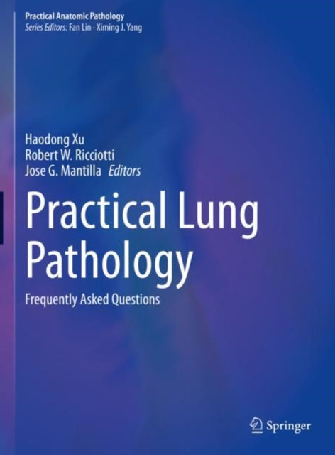 Practical Lung Pathology: Frequently Asked Questions