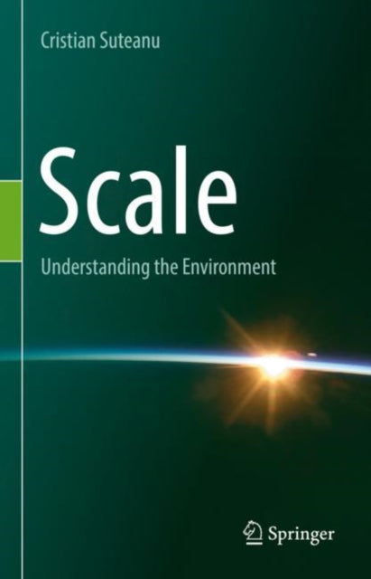 Scale: Understanding the Environment