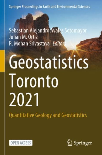 Geostatistics Toronto 2021: Quantitative Geology and Geostatistics