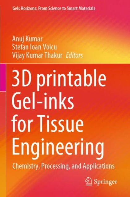 3D printable Gel-inks for Tissue Engineering: Chemistry, Processing, and Applications