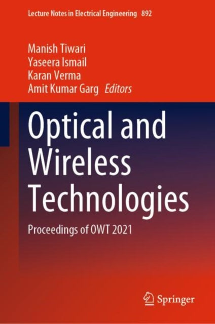 Optical and Wireless Technologies: Proceedings of OWT 2021