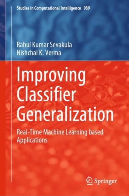 Improving Classifier Generalization: Real-Time Machine Learning based Applications