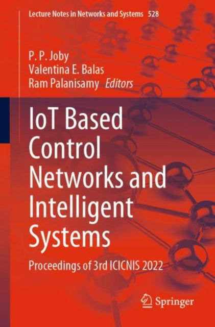 IoT Based Control Networks and Intelligent Systems: Proceedings of 3rd ICICNIS 2022