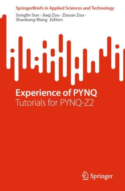 Experience of PYNQ: Tutorials for PYNQ-Z2