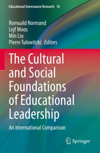 The Cultural and Social Foundations of Educational Leadership: An International Comparison
