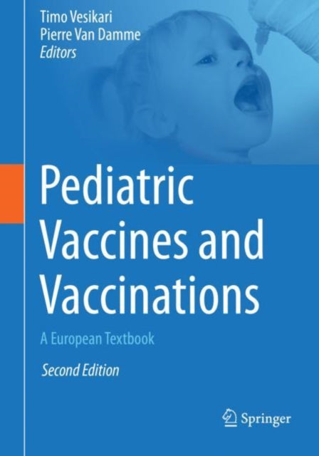 Pediatric Vaccines and Vaccinations: A European Textbook