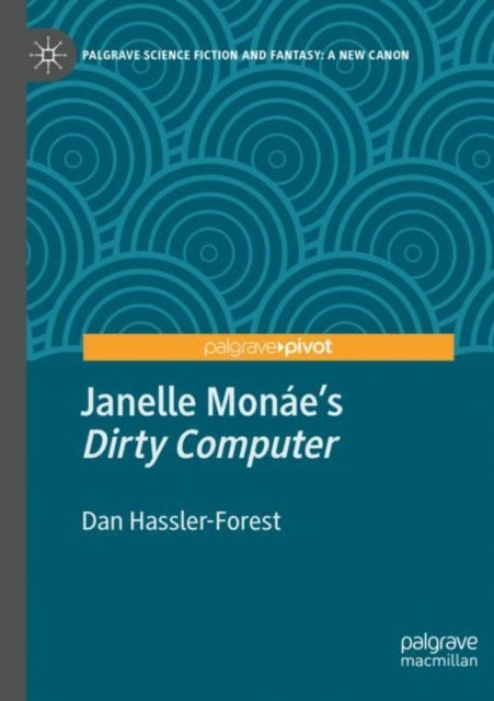 Janelle Monae’s "Dirty Computer"