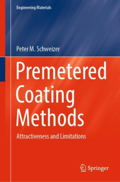 Premetered Coating Methods: Attractiveness and Limitations