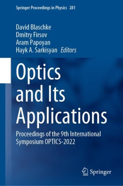 Optics and Its Applications: Proceedings of the 9th International Symposium OPTICS-2022