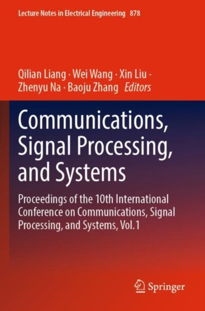 Communications, Signal Processing, and Systems: Proceedings of the 10th International Conference on Communications, Signal Processing, and Systems, Vol.1