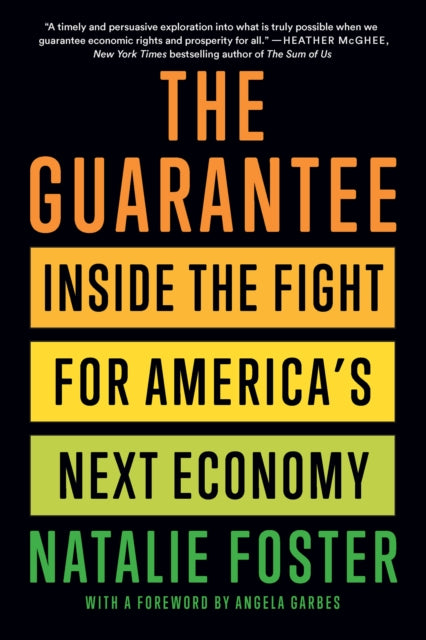 The Guarantee: Dispatches from the Front Lines of America's Next Economy