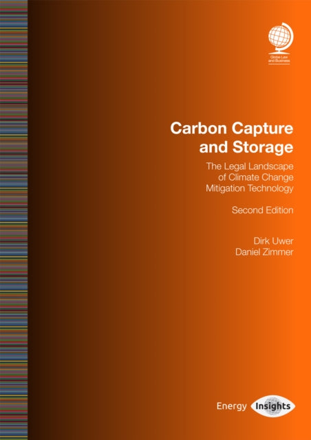 Carbon Capture and Storage: The Legal Landscape of Climate Change and Mitigation Technology, Second Edition