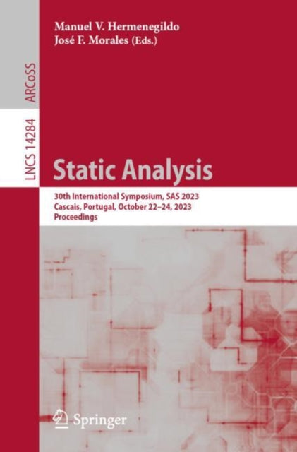 Static Analysis: 30th International Symposium, SAS 2023, Cascais, Portugal, October 22–24, 2023, Proceedings