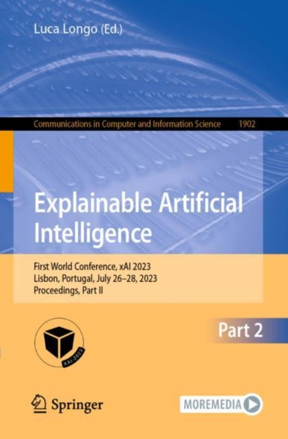 Explainable Artificial Intelligence: First World Conference, xAI 2023, Lisbon, Portugal, July 26–28, 2023, Proceedings, Part II