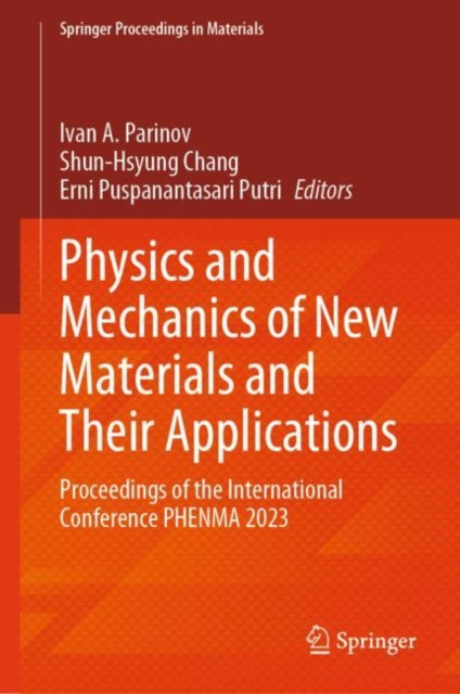 Physics and Mechanics of New Materials and Their Applications: Proceedings of the International Conference PHENMA 2023