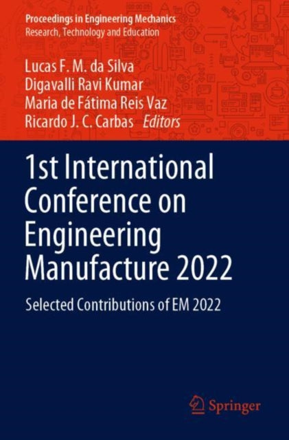 1st International Conference on Engineering Manufacture 2022: Selected Contributions of EM 2022