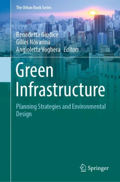 Green Infrastructure: Planning Strategies and Environmental Design