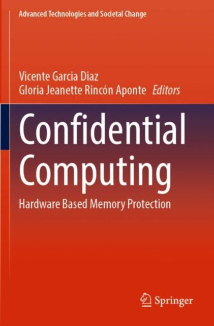 Confidential Computing: Hardware Based Memory Protection