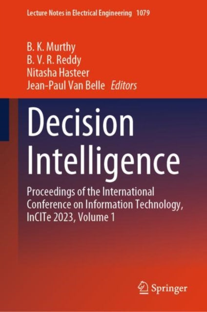 Decision Intelligence: Proceedings of the International Conference on Information Technology, InCITe 2023, Volume 1