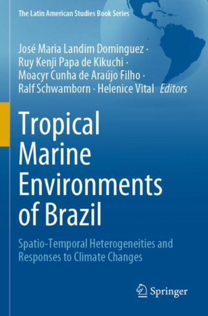 Tropical Marine Environments of Brazil: Spatio-Temporal Heterogeneities and Responses to Climate Changes