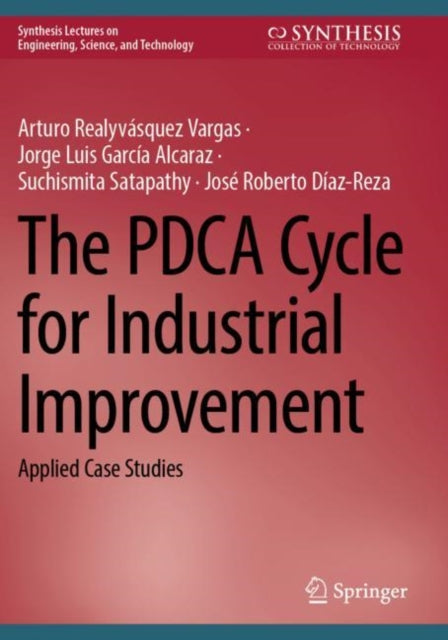 The PDCA Cycle for Industrial Improvement: Applied Case Studies