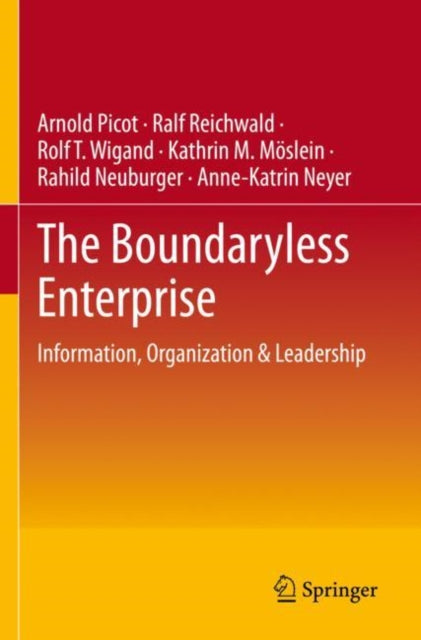 The Boundaryless Enterprise: Information, Organization & Leadership