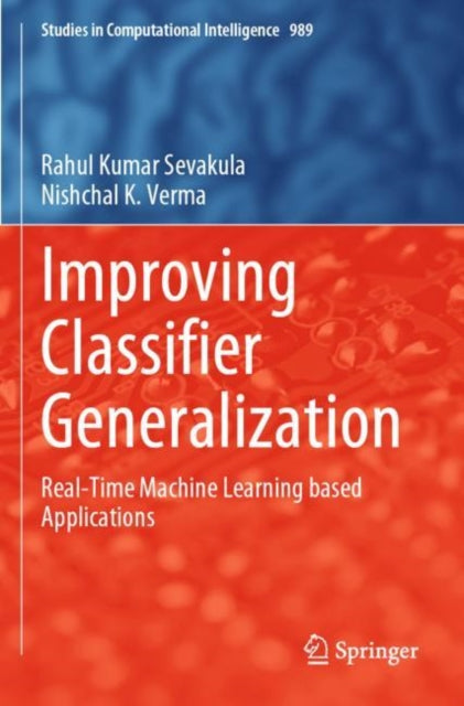 Improving Classifier Generalization: Real-Time Machine Learning based Applications