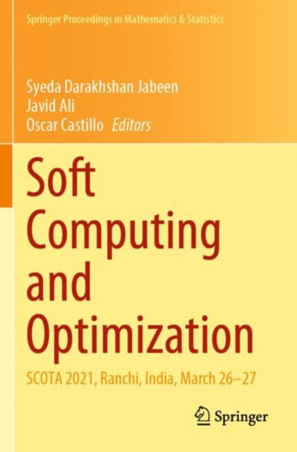 Soft Computing and Optimization: SCOTA 2021, Ranchi, India, March 26–27