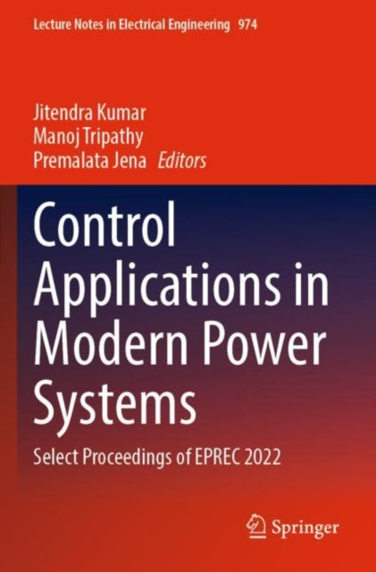 Control Applications in Modern Power Systems: Select Proceedings of EPREC 2022