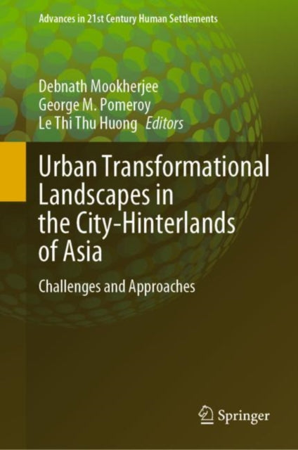 Urban Transformational Landscapes in the City-Hinterlands of Asia: Challenges and Approaches