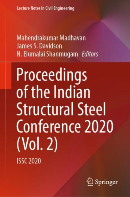 Proceedings of the Indian Structural Steel Conference 2020 (Vol. 2): ISSC 2020