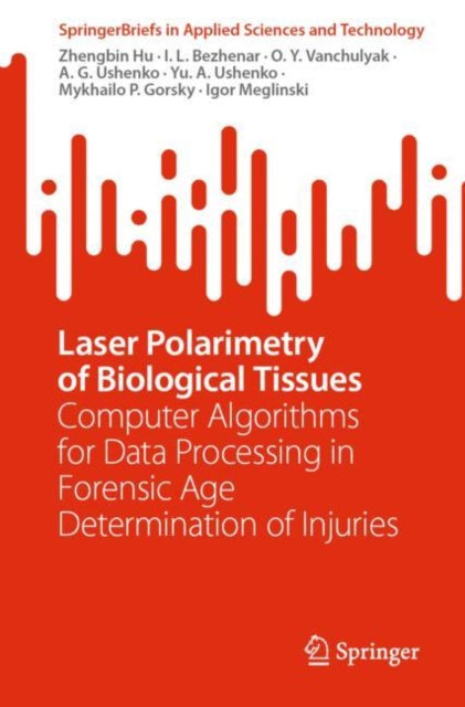 Laser Polarimetry of Biological Tissues: Computer Algorithms for Data Processing in Forensic Age Determination of Injuries
