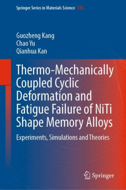 Thermo-Mechanically Coupled Cyclic Deformation and Fatigue Failure of NiTi Shape Memory Alloys: Experiments, Simulations and Theories